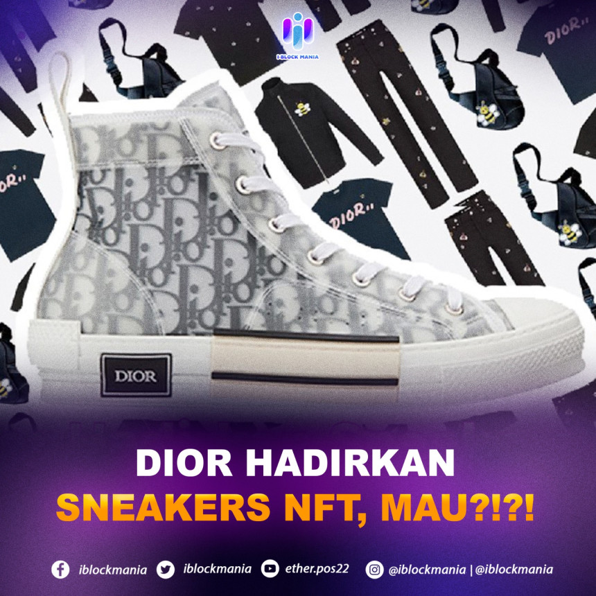 Dior Hadirkan Sneakers NFT, Mau?!?!